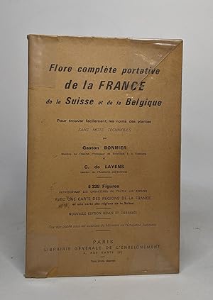 Flore complète portative de la France de la Suisse et de la Belgique pour trouver facilement les ...