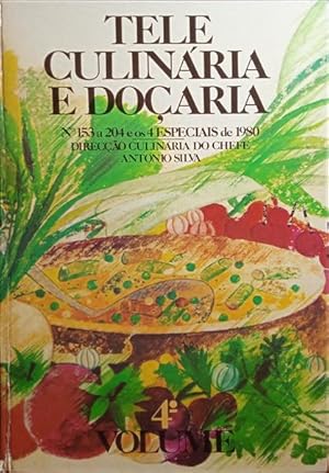 TELECULINÁRIA E DOÇARIA, REVISTA SEMANAL DE COZINHA E DOÇARIA, 4.º VOLUME, N.º 153 A 204, 1980-1981.