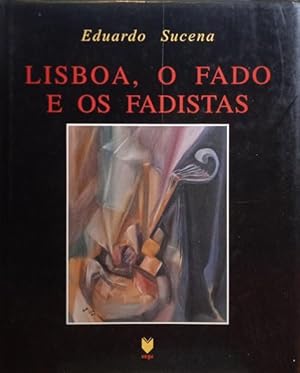 LISBOA, O FADO E OS FADISTAS.