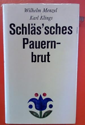 Bild des Verkufers fr Schls sches Pauernbrut. Das Karl-Klings-Buch. Eine Auslese aus seinen Gedichten und Geschichten. Erste Auflage zum Verkauf von biblion2