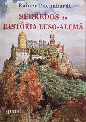 Seller image for SEGREDOS DA HISTRIA LUSO-ALEM. for sale by Livraria Castro e Silva