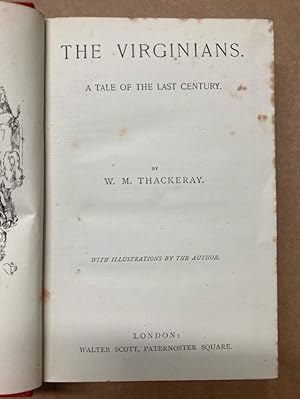 The Virginians. A Tale of the Last Century.