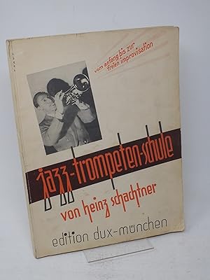 Seller image for jazz-trompeten-schule. Vom Anfang bis zur freien Improvisation for sale by Antiquariat Hans Wger