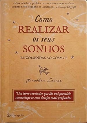 Seller image for ENCOMENDAS AO COSMOS: COMO REALIZAR OS SEUS SONHOS. for sale by Livraria Castro e Silva