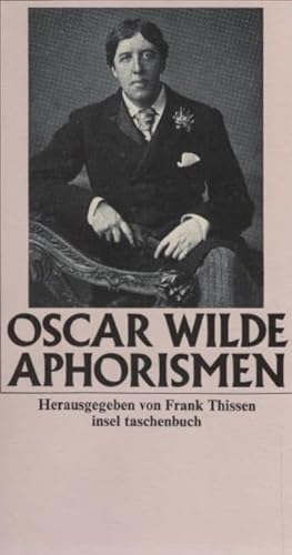 Image du vendeur pour Aphorismen. Oscar Wilde. Hrsg. von Frank Thissen / Insel-Taschenbuch ; 1020 mis en vente par Schrmann und Kiewning GbR