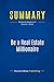 Seller image for Summary: Be a Real Estate Millionaire: Review and Analysis of Graziosi's Book [FRENCH LANGUAGE - Soft Cover ] for sale by booksXpress