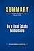 Bild des Verkufers fr Summary: Be a Real Estate Millionaire: Review and Analysis of Graziosi's Book [FRENCH LANGUAGE - Soft Cover ] zum Verkauf von booksXpress