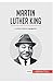 Seller image for Martin Luther King: La lucha contra la segregación (Historia) (Spanish Edition) [FRENCH LANGUAGE - Soft Cover ] for sale by booksXpress