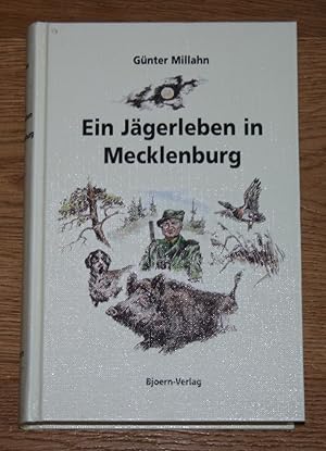 Ein Jägerleben in Mecklenburg. Band I.