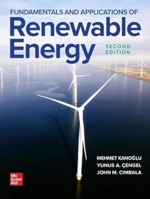 Seller image for Fundamentals and Applications of Renewable Energy, Second Edition by Kanoglu, Mehmet, Cengel, Yunus, Cimbala, John [Hardcover ] for sale by booksXpress