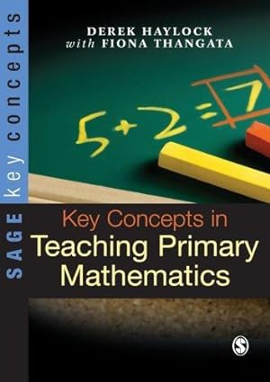Bild des Verkufers fr Key Concepts in Teaching Primary Mathematics (SAGE Key Concepts series) zum Verkauf von WeBuyBooks