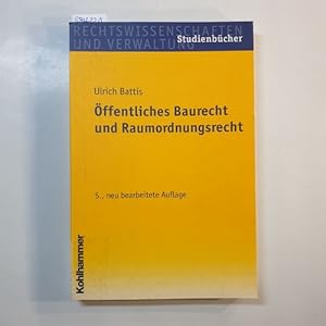 Bild des Verkufers fr ffentliches Baurecht und Raumordnungsrecht; 5., neu bearb. Aufl. zum Verkauf von Gebrauchtbcherlogistik  H.J. Lauterbach
