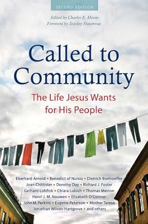 Immagine del venditore per Called to Community: The Life Jesus Wants for His People (Second Edition) by Arnold, Eberhard, Bonhoeffer, Dietrich, Chittister, Joan, Day, Dorothy, Dostoyevsky, Fyodor, Foster, Richard J., Wilson-Hartgrove, Jonathan, Janzen, David, Kierkegaard, Søren, Lewis, C. S., Lubich, Chiara, Merton, Thomas, Nouwen, Henri J. M., Perkins, John M., Peterson, Eugene H., Pohl, Christine D., Snyder, Howard A., Teresa, Mother, Benedict, Saint, Barker, Jeremiah, Carmichael, Amy, Denck, Hans, Ehrenpreis, Andreas, Kelly, Thomas R, Lawson, Penelope, Mateos, Juan, Norris, Kathleen, Powers, Thomas E, Riedemann, Peter, Smith, Christopher C, Stadler, Ulrich, Zinzendorf, Nicholas Ludwig von [Paperback ] venduto da booksXpress