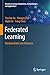 Seller image for Federated Learning: Fundamentals and Advances (Machine Learning: Foundations, Methodologies, and Applications) [Soft Cover ] for sale by booksXpress