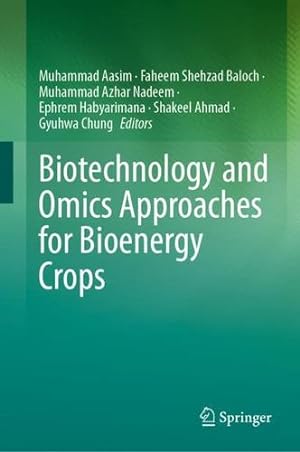 Image du vendeur pour Biotechnology and Omics Approaches for Bioenergy Crops [Hardcover ] mis en vente par booksXpress