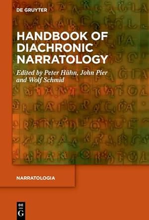 Imagen del vendedor de Handbook of Diachronic Narratology (Narratologia) by Peter H ¼hn, John Pier, Wolf Schmid [Hardcover ] a la venta por booksXpress