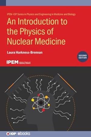 Seller image for Introduction to the Physics of Nuclear Medicine by Harkness-Brennan, Laura [Hardcover ] for sale by booksXpress
