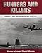 Bild des Verkufers fr Hunters and Killers: Volume 2: Anti-Submarine Warfare from 1943 [Hardcover ] zum Verkauf von booksXpress