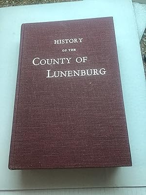 Seller image for HISTORY OF THE COUNTY OF LUNENBURG for sale by Masons' Books