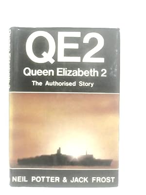 Seller image for QE2. Queen Elizabeth 2. The Authorised Story for sale by World of Rare Books