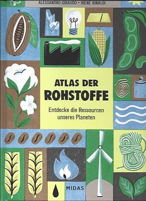 Immagine del venditore per Atlas der Rohstoffe: Entdecke die Ressourcen unseres Planeten venduto da Falkensteiner