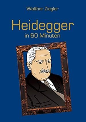 Bild des Verkufers fr Heidegger in 60 Minuten zum Verkauf von WeBuyBooks