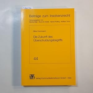 Bild des Verkufers fr Die Zukunft des berschuldungsbegriffs zum Verkauf von Gebrauchtbcherlogistik  H.J. Lauterbach