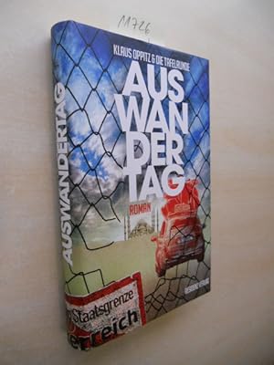 Imagen del vendedor de Auswandertag. Roman. a la venta por Klaus Ennsthaler - Mister Book