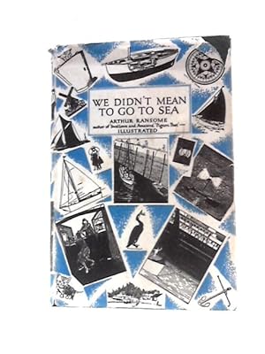 Seller image for We Didn't Mean to go to Sea for sale by World of Rare Books