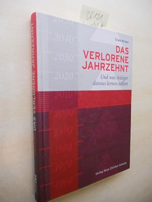 Immagine del venditore per Das verlorene Jahrzehnt. Und was Anleger daraus lernen sollten. venduto da Klaus Ennsthaler - Mister Book