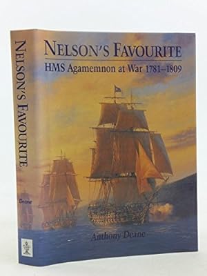 Bild des Verkufers fr Nelson's Favourite: HMS "Agamemnon" at War 1781-1809 zum Verkauf von WeBuyBooks