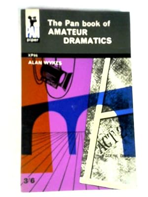 Bild des Verkufers fr The Pan Book Of Amateur Dramatics zum Verkauf von World of Rare Books