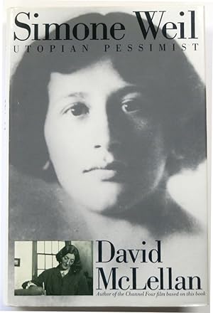 Imagen del vendedor de Simone Weil: Utopian Pessimist a la venta por PsychoBabel & Skoob Books