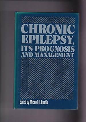 Seller image for Chronic Epilepsy: Its Prognosis and Management for sale by WeBuyBooks
