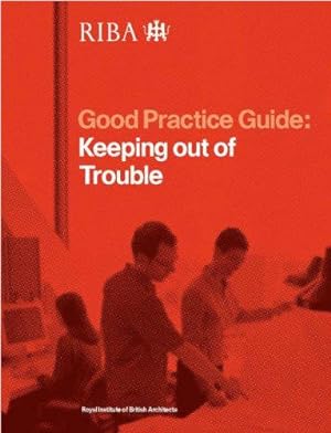 Bild des Verkufers fr Keeping Out of Trouble (Good Practice Guide) zum Verkauf von WeBuyBooks
