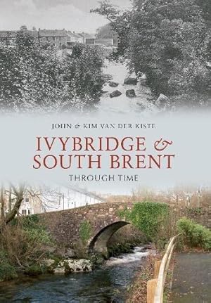 Bild des Verkufers fr Ivybridge and South Brent Through Time zum Verkauf von WeBuyBooks