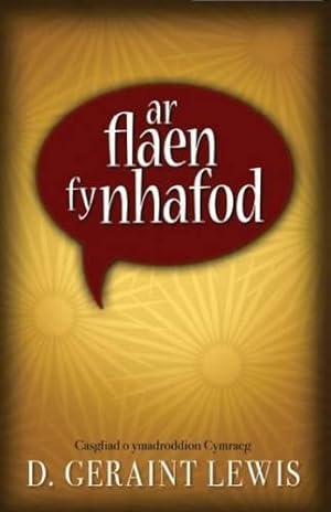 Bild des Verkufers fr Ar Flaen Fy Nhafod - Casgliad O Ymadroddion Cymraeg zum Verkauf von WeBuyBooks