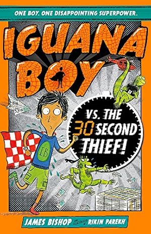 Seller image for Iguana Boy vs. The 30 Second Thief: Book 2 for sale by WeBuyBooks 2