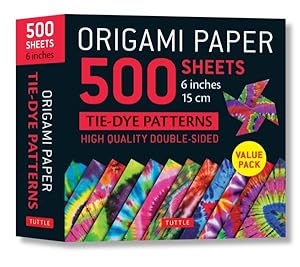 Seller image for Origami Paper 500 Sheets Tie-Dye Patterns 6 in 15 Cm : High-Quality, Double-Sided Origami Sheets Printed With 12 Designs Instructions for 6 Projects Included for sale by GreatBookPricesUK