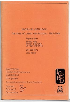 Seller image for Indonesian Experience: the Role of Japan and Britain, 1943-1948 for sale by Literary Cat Books