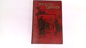 Imagen del vendedor de The Little Captives and Other Stories. a la venta por Goldstone Rare Books