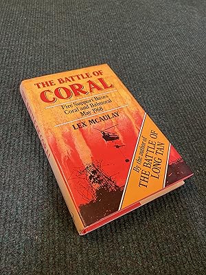 Bild des Verkufers fr The Battle of Coral - Fire Support Bases Coral and Balmoral May 1968 zum Verkauf von The Berwyn Bookshop