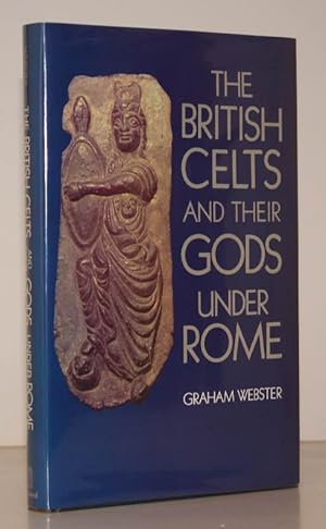 Imagen del vendedor de The British Celts and their Gods under Rome. SIGNED BY THE AUTHOR a la venta por Island Books
