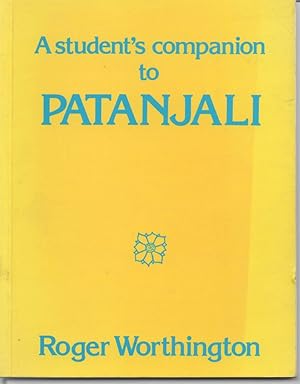 Image du vendeur pour Student's Companion to Patanjali Worthington, Roger mis en vente par Literary Cat Books