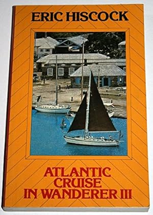 Seller image for Atlantic Cruise in "Wanderer III" for sale by WeBuyBooks