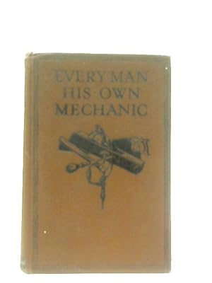 Bild des Verkufers fr Every Man His Own Mechanic zum Verkauf von World of Rare Books