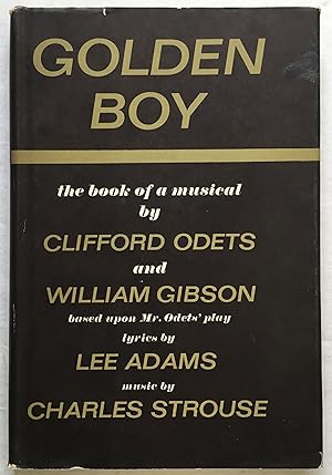 Imagen del vendedor de Golden Boy. The book of a musical. a la venta por Monkey House Books