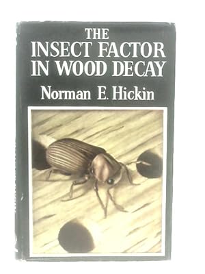 Bild des Verkufers fr The Insect Factor in Wood Decay zum Verkauf von World of Rare Books