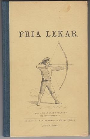 Seller image for Fria lekar. Anvisning till skolans tjenst p offentligt uppdrag utarbetad. for sale by Rnnells Antikvariat AB