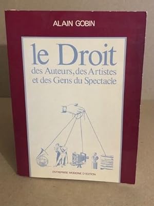 Le droit des auteurs des artistes et des gens du spectacle (Entr Hors Collection)